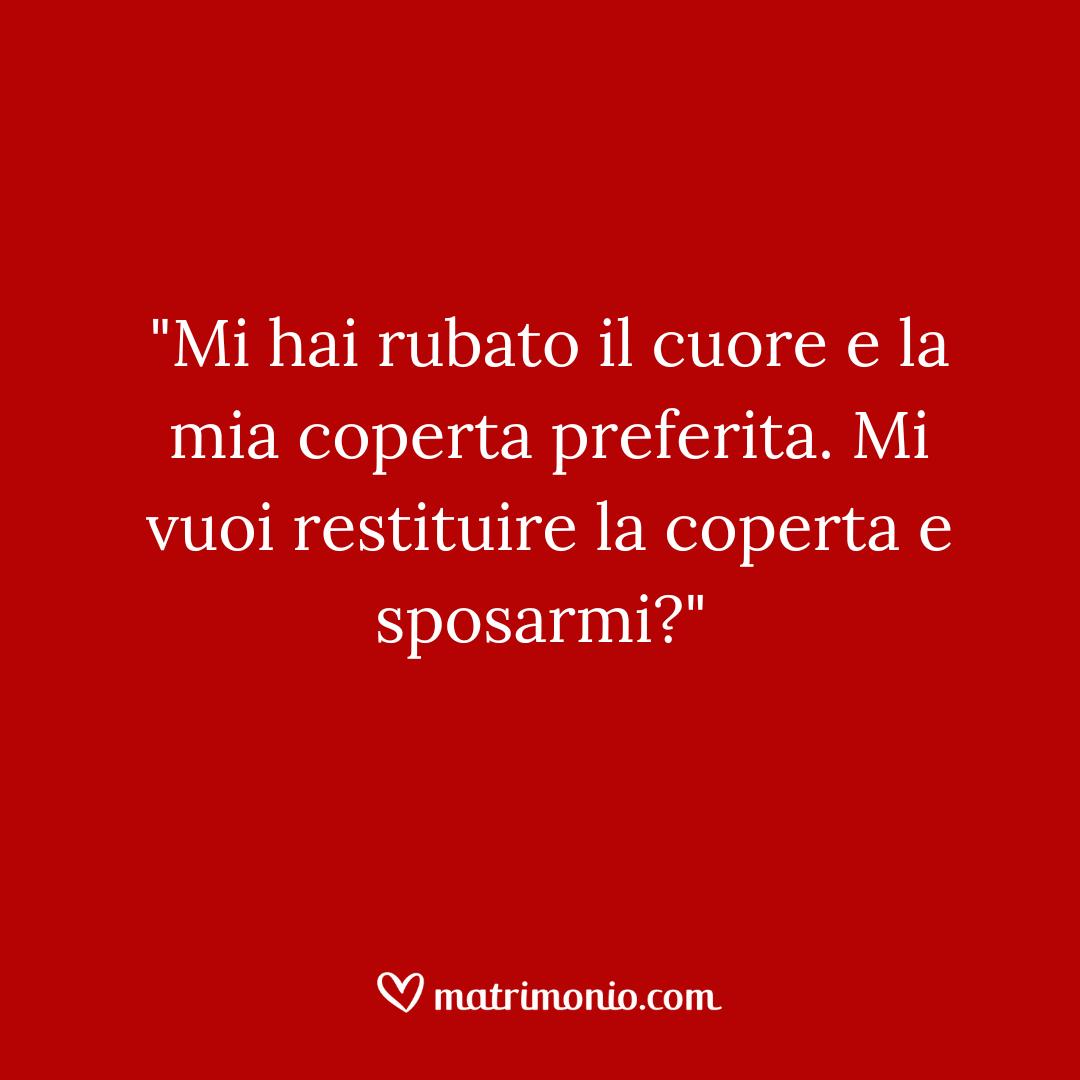 frase divertente per chiedere di sposre