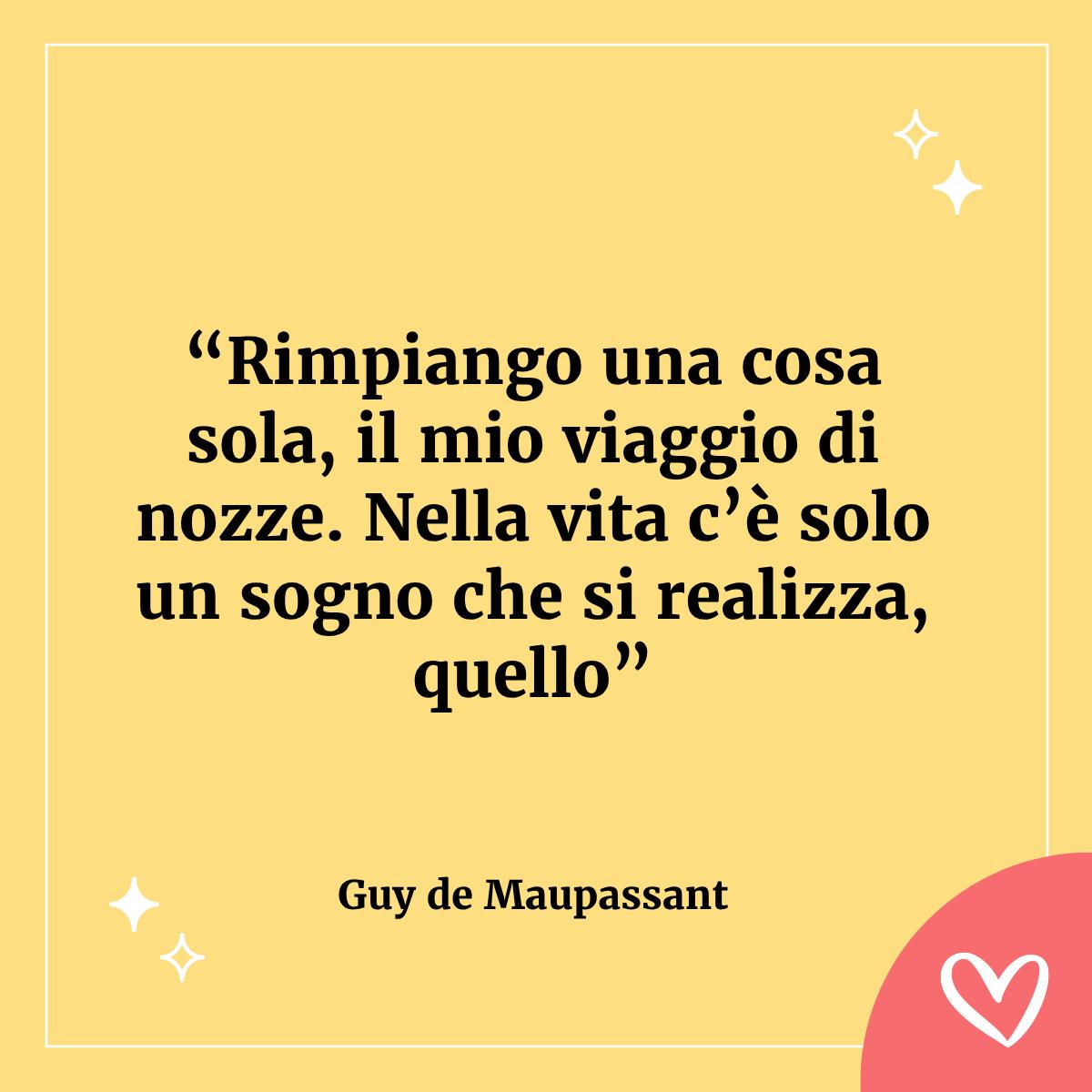 frase sul viaggio di Guy de Maupassant
