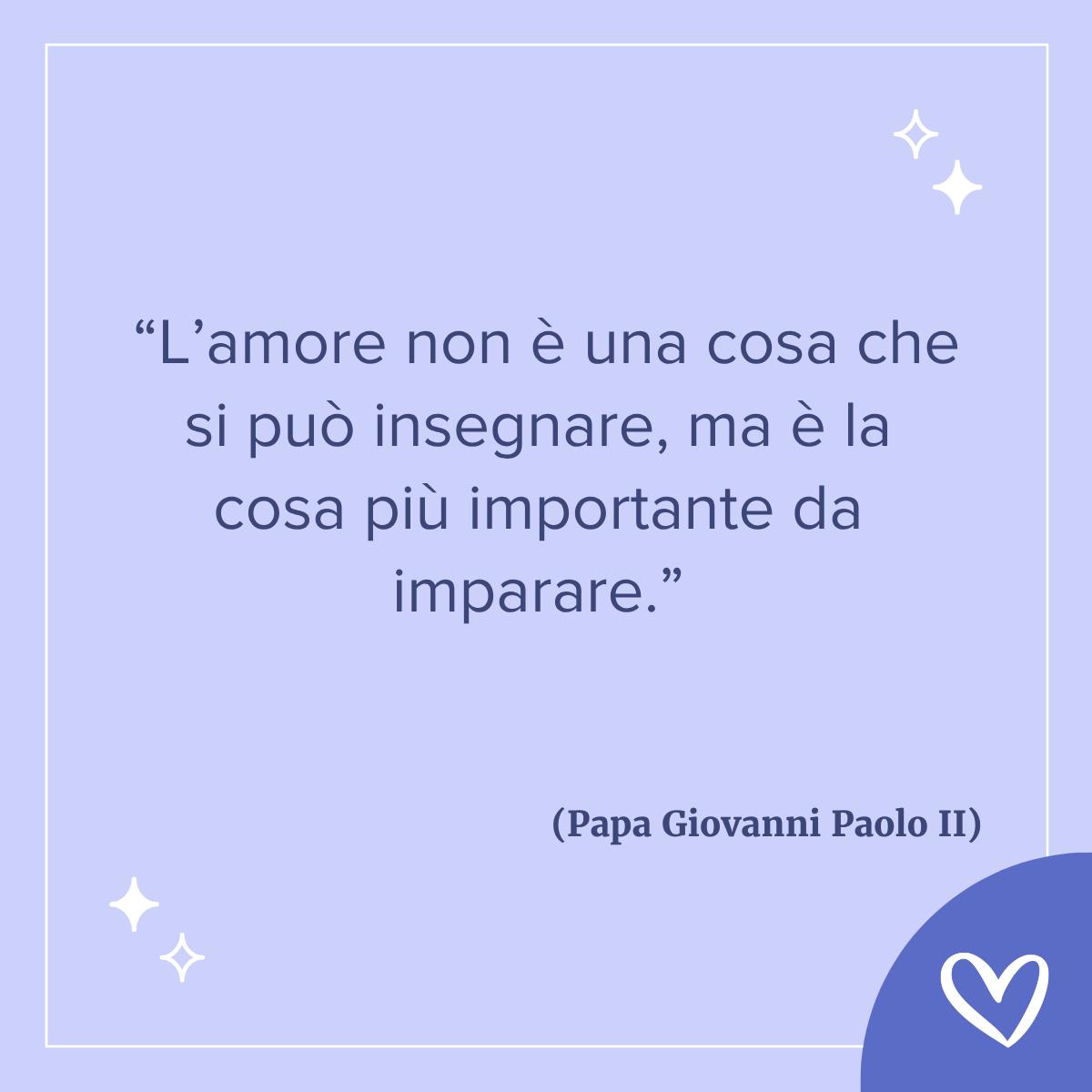 frase sull amore di Papa Giovanni Paolo secondo
