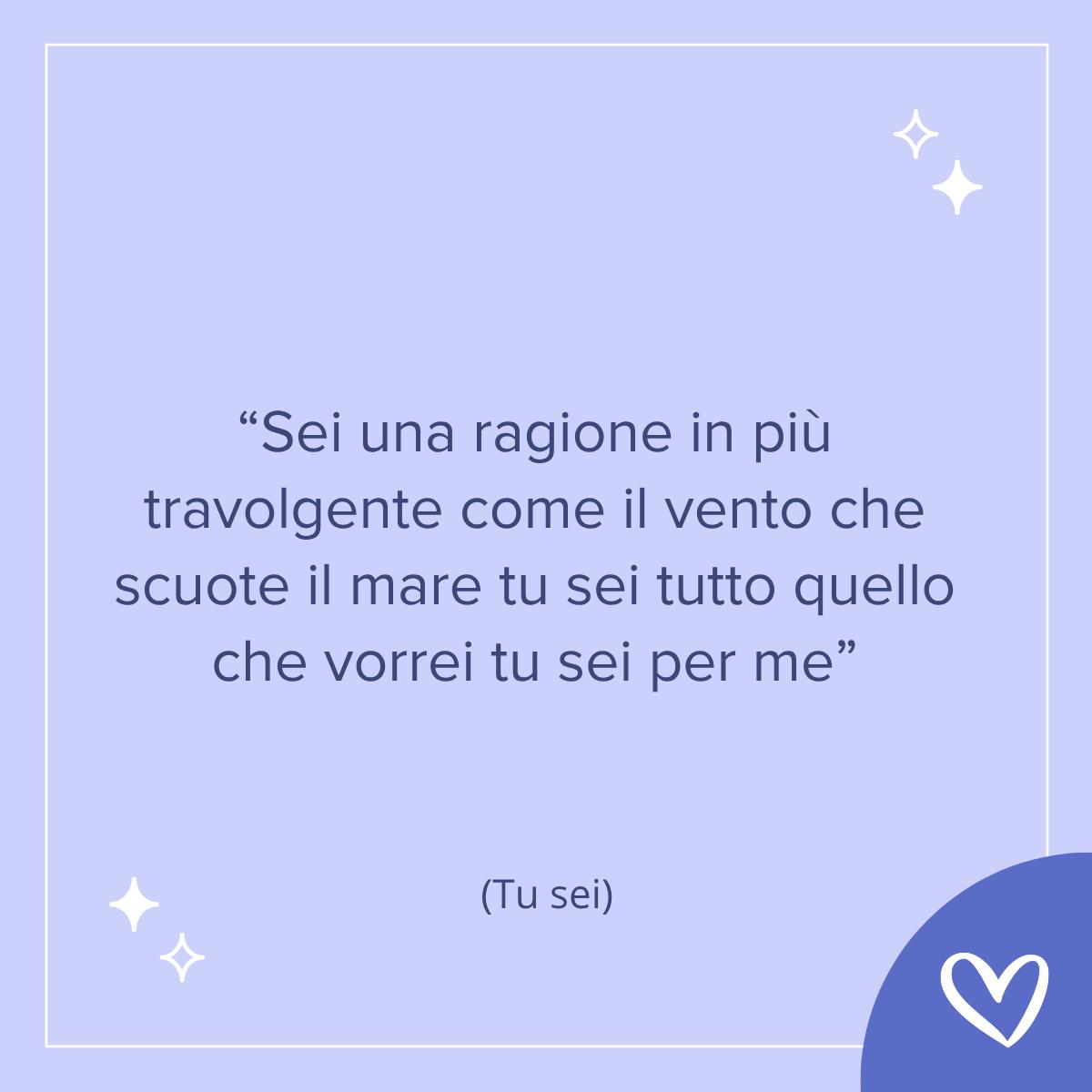frase di Eros Ramazzotti  tratta da Tu sei