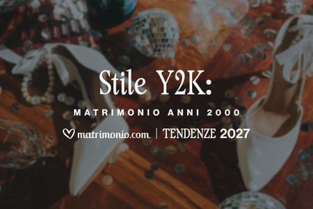 Stile Y2K: tornano gli anni 2000 nei matrimoni del 2027