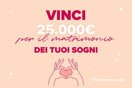 [CONCORSO TERMINATO] Vinci 25.000€ per il matrimonio dei tuoi sogni