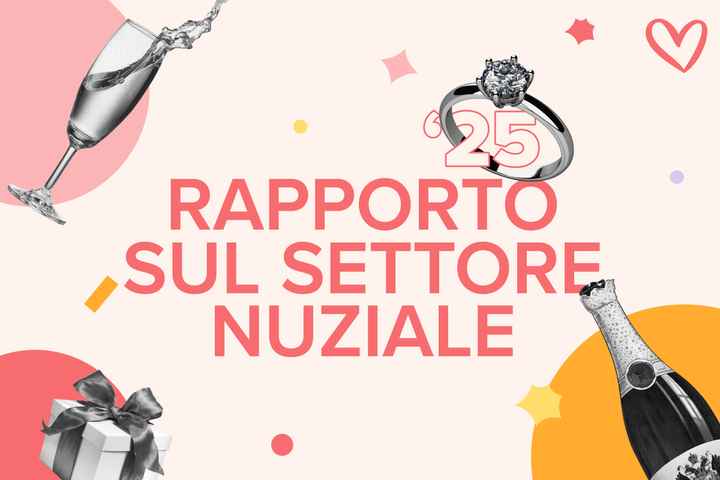 Cosa vogliono davvero gli sposi? Trovi tutto nel nostro Industry Report 2025 - 1