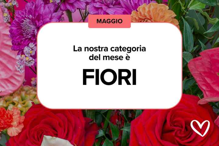 CATEGORIA DEL MESE: quali fiori renderanno unico il tuo matrimonio? - 1