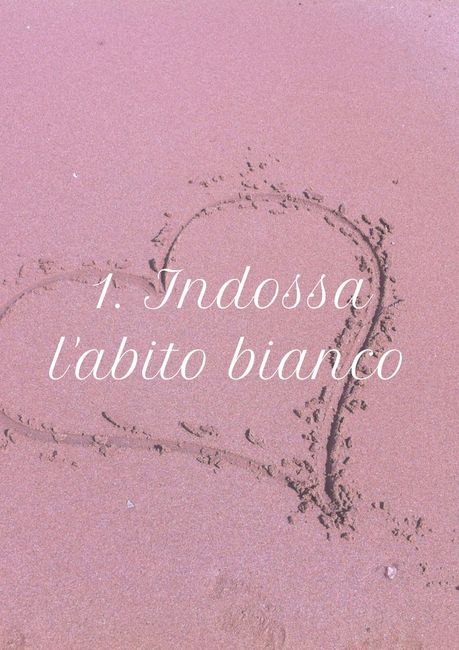 1. Indossa l'abito bianco 1