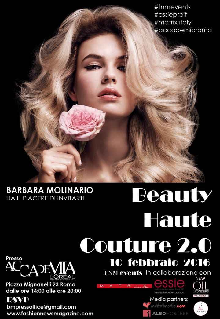 FNM Events presenta Beauty Haute Couture 2.0 10 febbraio 2016 Presso Accademia L'Oréal