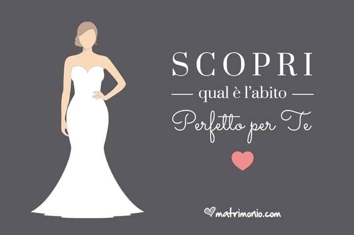 Scopri l'abito da sposa più adatto al tuo fisico