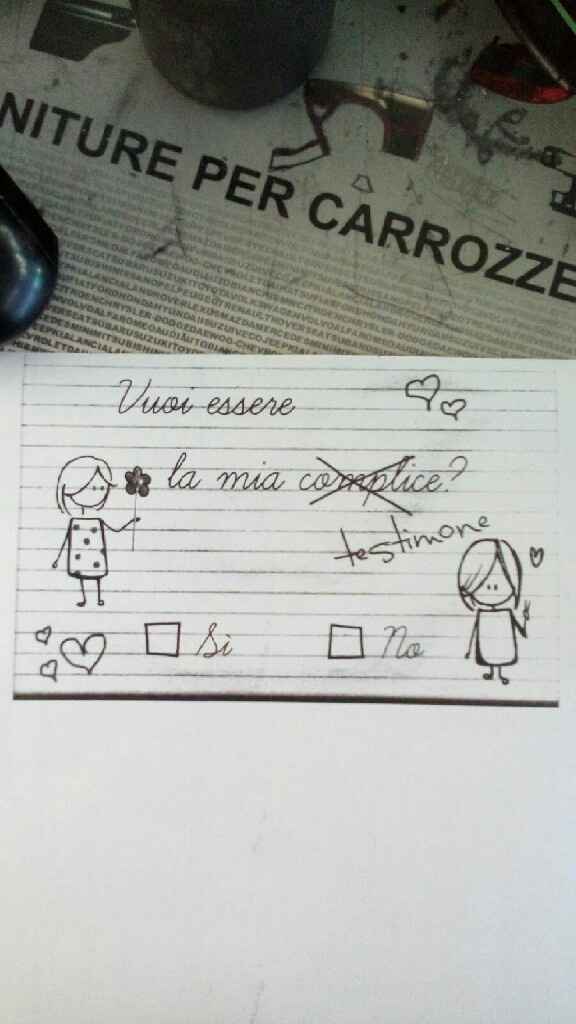  Aaa cercasi frase carina per comunicare scelta testimone! - 1