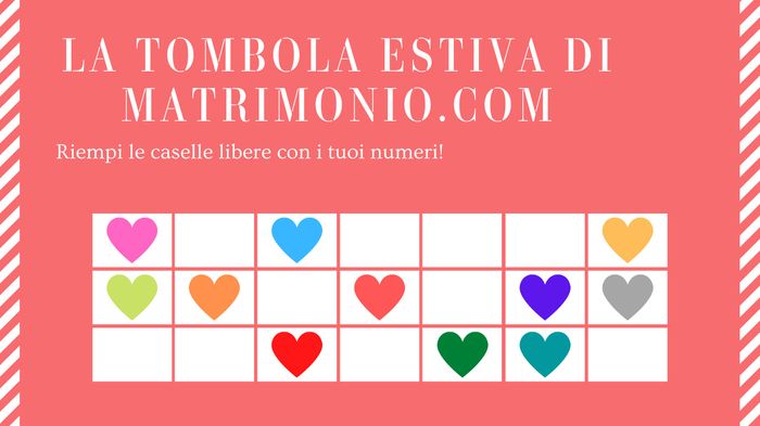 Diamo i numeri! Partecipa alla tombola estiva di Matrimonio.com! 1