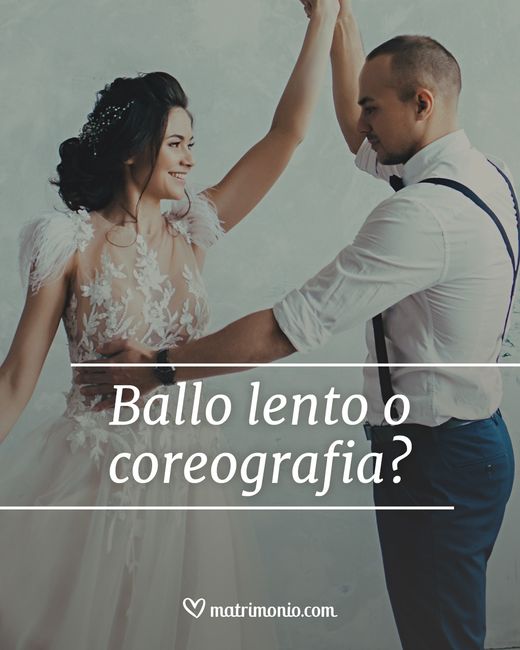 Ballo lento o coreografia? 1