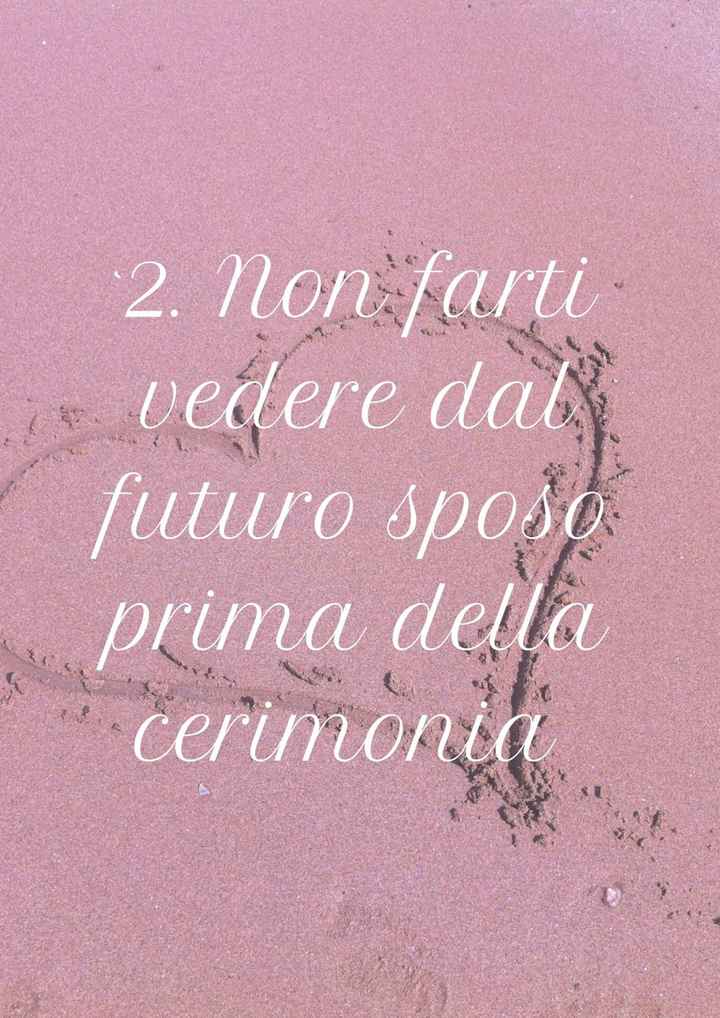 2. Non ti farai vedere dallo sposo prima della cerimonia