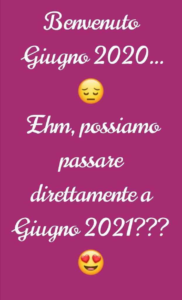 Benvenuto Giugno 2020... Arriva Presto 2021 - 1