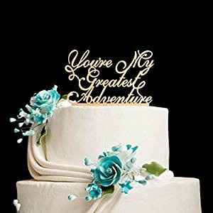 You are my greatest adventure