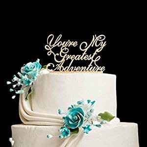 You are my greatest adventure