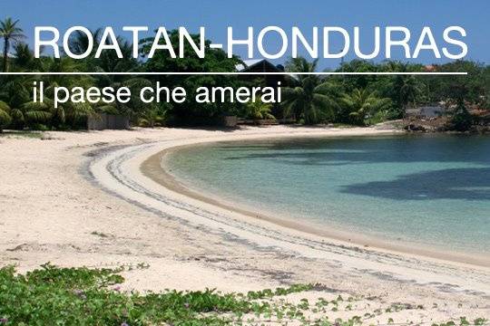 Roatan & Honduras