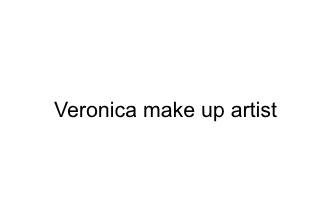 Veronica make up artist