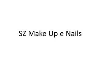 SZ make up e nails