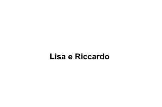 Lisa e Riccardo