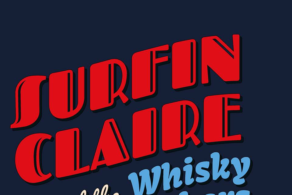 Surfin'Claire and The Whisky R