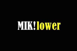 MIK!Lower