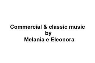 Commercial & classic music by Melania e Eleonora
