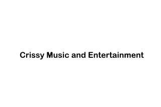 Crissy Music and Entertainment
