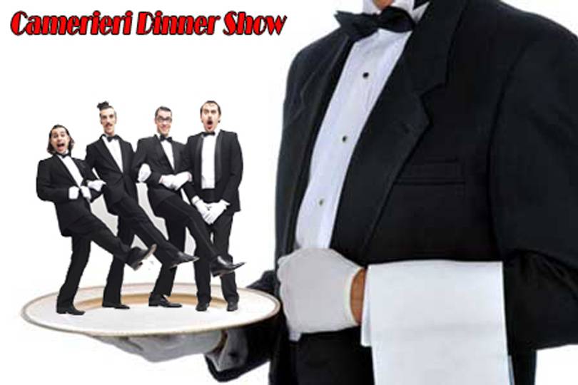 Camerieri dinner show