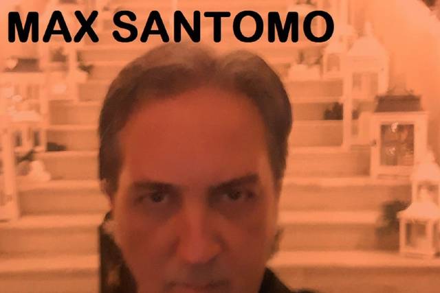 MAX SANTOMO