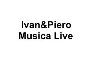 Ivan&Piero Musica Live