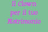 Il Clown per il tuo matrimonio