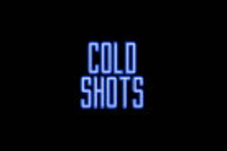 Cold Shots