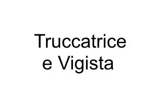 Truccatrice e Vigista