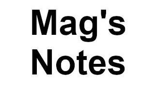 Mag's Notes