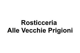 Rosticceria Alle Vecchie Prigioni