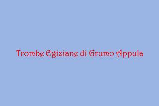 Trombe Egiziane di Grumo Appula