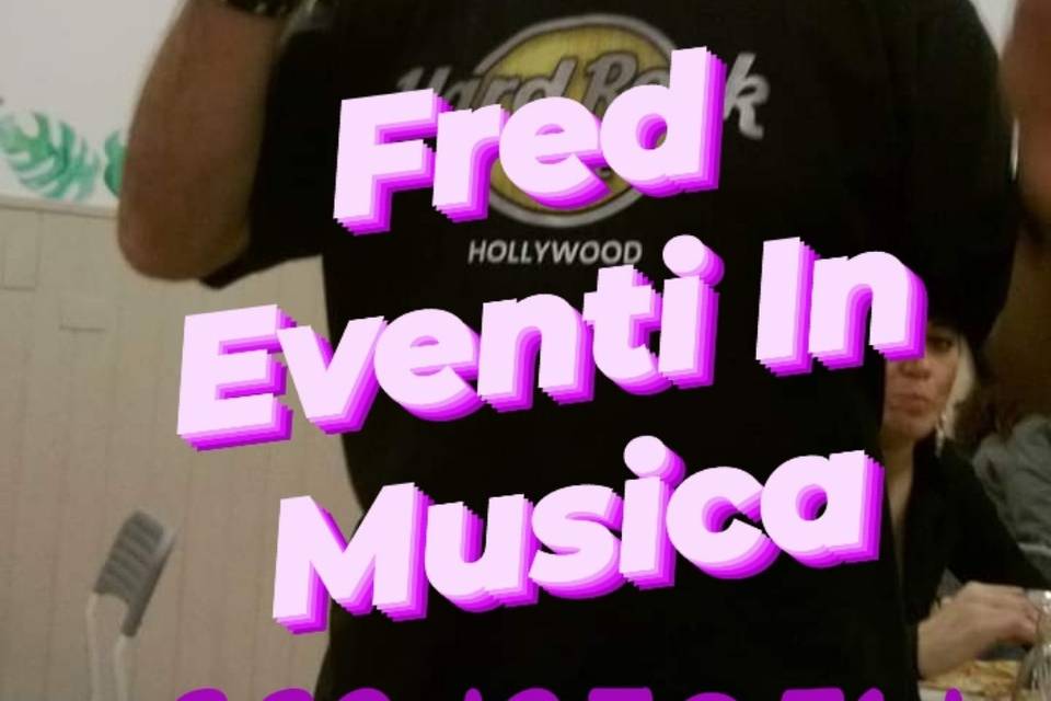 Fred Eventi In Musica