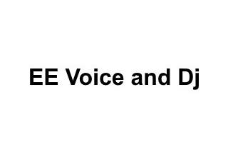 EE Voice and Dj