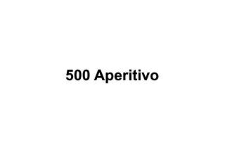 500 Aperitivo