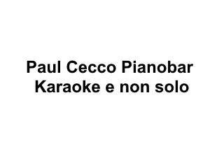 Paul Cecco Pianobar Karaoke e non solo