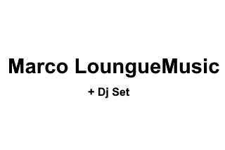 Marco LoungeMusic + DJ Set