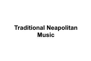 Traditional Neapolitan Music