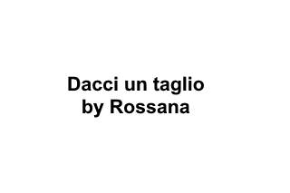 Dacci un taglio by Rossana