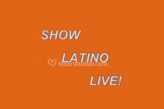 Show latino live!