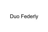 Duo Federly