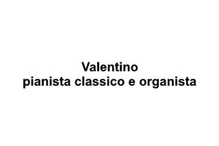 Valentino pianista classico e organista
