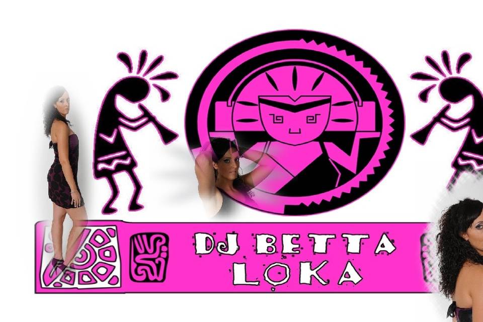 Dj Betta loka