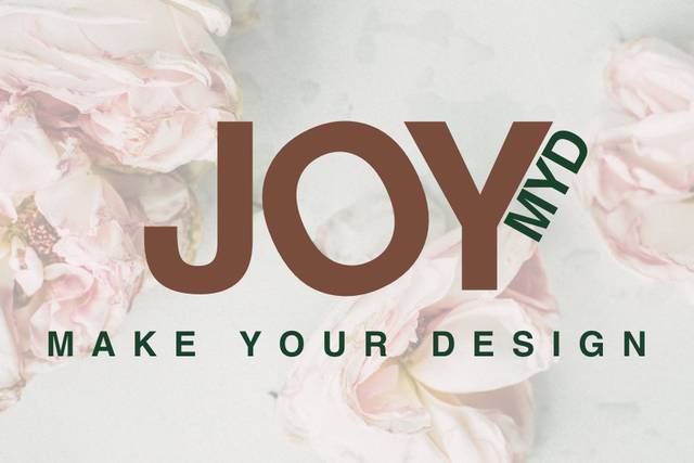 Joy Make Your Design