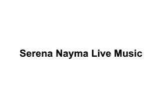 Serena Nayma Live Music