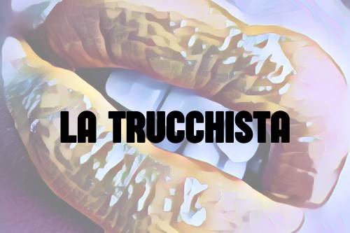 La trucchista