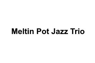 Meltin Pot Jazz Trio